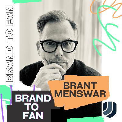 with Brant Menswar | Create Unbreakable Loyalty through Moment Momentum with Brant Menswar | Create Unbreakable Loyalty through Moment Momentum