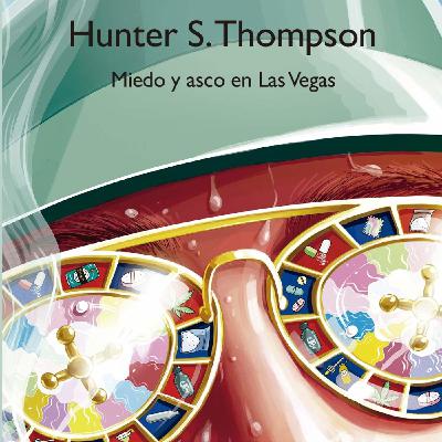 Miedo y Asco en Las Vegas de Hunter S. Thompson