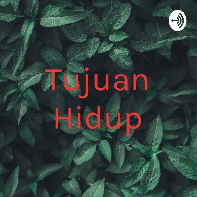 Tujuan Hidup