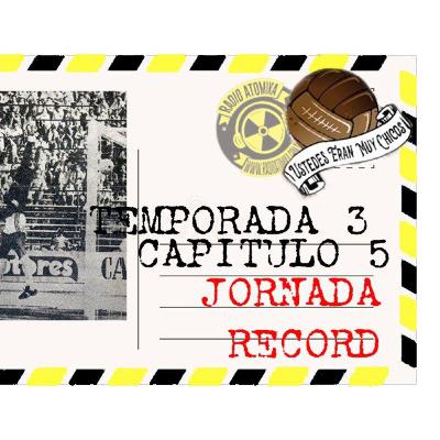 Ustedes eran muy chicos ep 5 temporada 3 - Jornada Récord