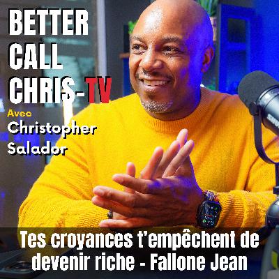 Tes croyances t’empêchent de devenir riche - Fallone Jean