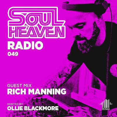 Soul Heaven Radio 049: Rich Manning Soul Heaven Radio 049: Rich Manning