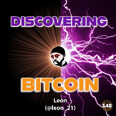 Discovering Bitcoin with Leon Discovering Bitcoin with Leon