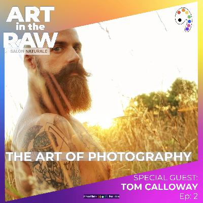 E2 The Art of  Photography: Insights from Tom Calloway