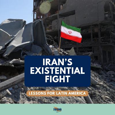 Iran's Existential Fight: Lessons for Latin America