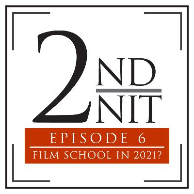 2nd Unit Podcast: Episode 6 - FILM SCHOOL IN 2021? w/ Cleo Baldwin 2nd Unit Podcast: Episode 6 - FILM SCHOOL IN 2021? w/ Cleo Baldwin