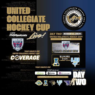 United Collegiate Hockey Cup Day Two March 6, 2026 United Collegiate Hockey Cup Day Two March 6, 2026