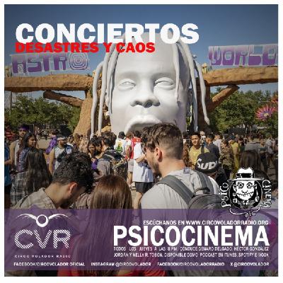 Psicocinema - Conciertos, desastres y caos - 20250626