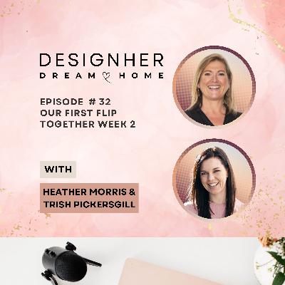 Episode 32 - Our First FLIP Together - Week 2
