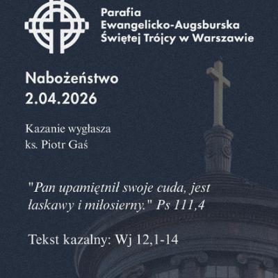 Rozważanie z nabożeństwa w Wielki Czwartek 2 kwietnia 2026 Rozważanie z nabożeństwa w Wielki Czwartek 2 kwietnia 2026