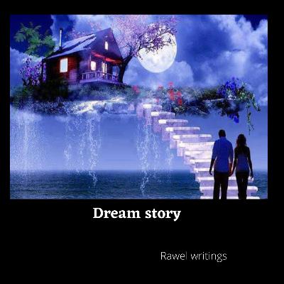 Dream story episode 2