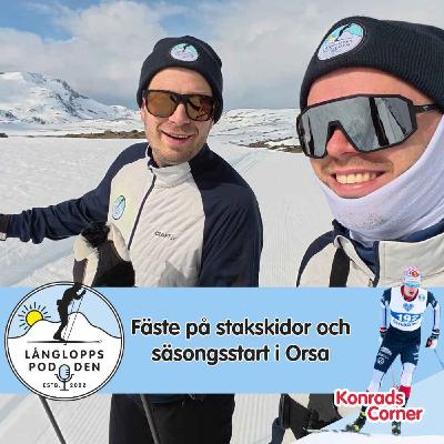 Avsnitt 139 - Fäste på stakskidor och säsongsstart i Orsa Avsnitt 139 - Fäste på stakskidor och säsongsstart i Orsa