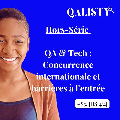 S3 - Hors-série [4/4] - Concurrence internationale et barrières d’entrée pour les profils QA