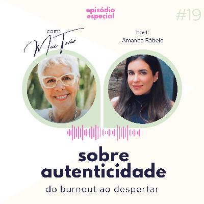 sobre autenticidade: como se definir para além do ter e do fazer? talk podcast com Max Tovar