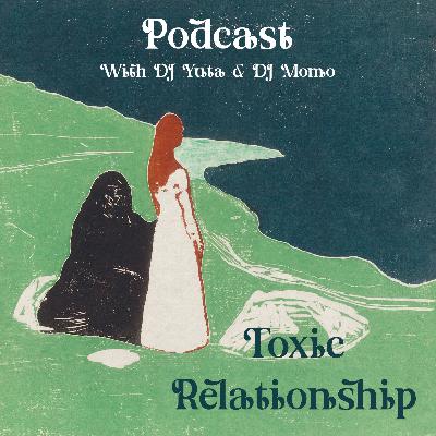 Toxic Relationship