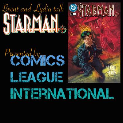 Brent & Lydia Talk Starman 22: Starman 20