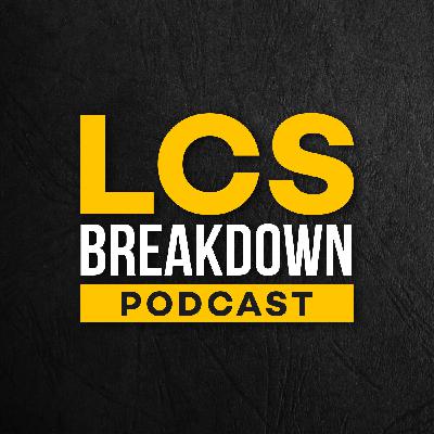 Teaser Episode for LCS Breakdown
