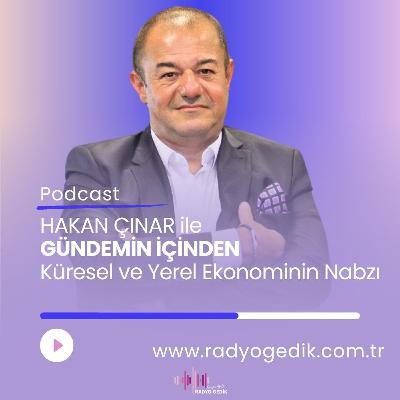 HAKAN ÇINAR İLE GÜNDEMİN İÇİNDEN