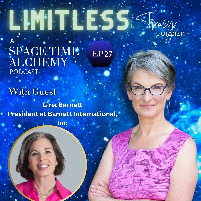 27. Play the Part: Embodied Communication and Limitless Presence with Gina Barnett
