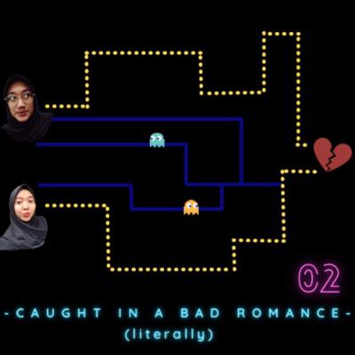 Caught In A Bad Romance (literally)