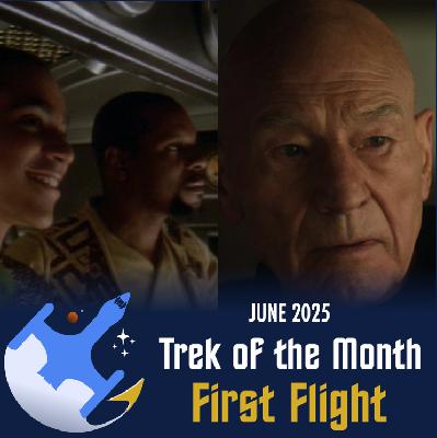 Ep. 103 - June 2025 | Trek of the Month (BONUS)