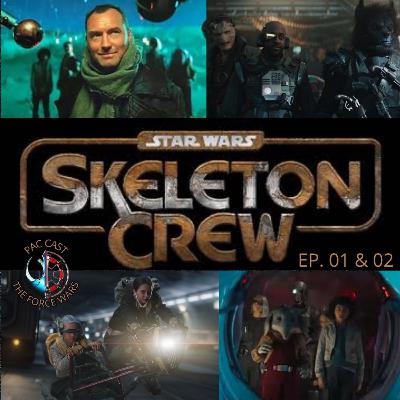 Skeleton Crew - Eps. 1&2 Skeleton Crew - Eps. 1&2