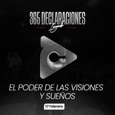 Declaración del día - El poder de las visiones y sueños - 17 Febrero Declaración del día - El poder de las visiones y sueños - 17 Febrero