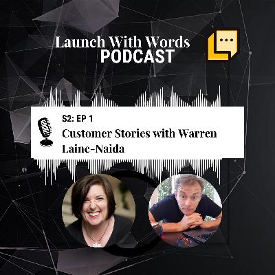 Customer Stories with Warren Laine-Naida