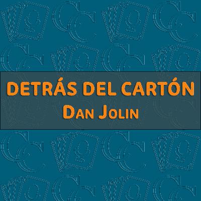 55. Detrás del cartón: Dan Jolin, revista Senet 55. Detrás del cartón: Dan Jolin, revista Senet