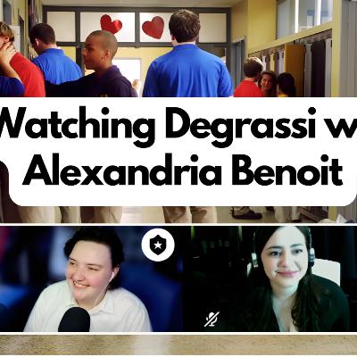 Watching Degrassi with Alexandra Benoit (Sadie)