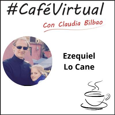 Café Virtual con Ezequiel Lo Cane