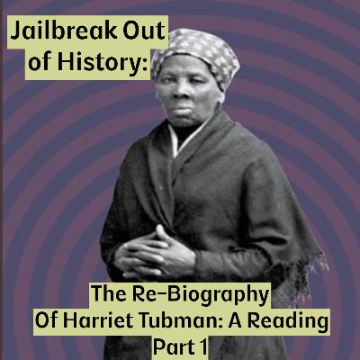 The Re-Biography of Harriet Tubman Reading P. 1