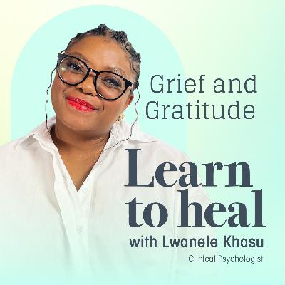 Grief and Gratitude: Holding Both
