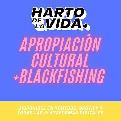 Apropiación Cultural y Blackfishing