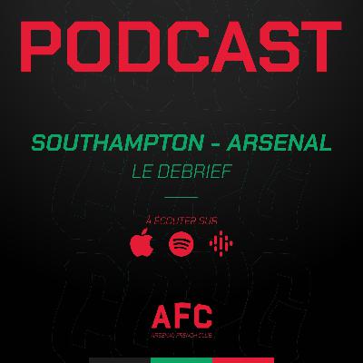 Le débrief : Southampton vs Arsenal