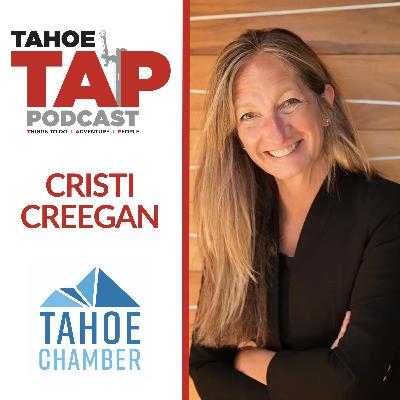 Ep. 71 - Cristi Creegan - Tahoe Chamber