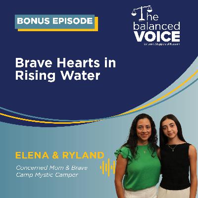 Ep. 125 | Bonus Episode - Brave Hearts in Rising Water