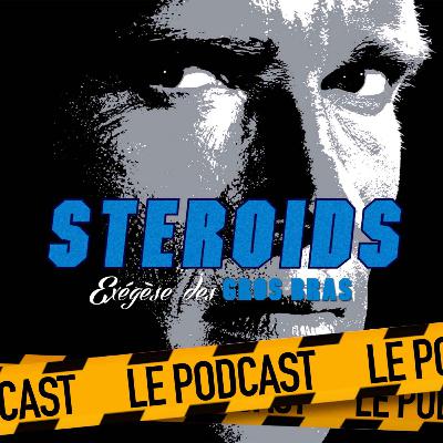STEROIDS - LE PODCAST : RUNNING MAN