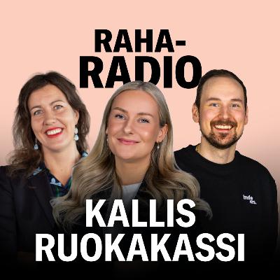 Kallis ruokakassi | Raharadio #9