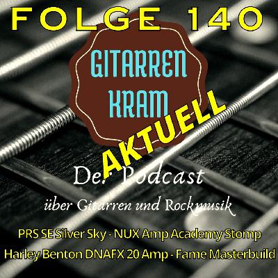 140 Gitarrenkram Aktuell – 09 September 2025 – PRS SE Silver Sky – NUX Amp Academy Stomp – Harley Benton DNAfx 20 Amp – Fame Masterbuild Gitarren
