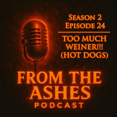 076. Season 2 Episode 24: TOO MUCH WEINER!!! (Hotdogs) 076. Season 2 Episode 24: TOO MUCH WEINER!!! (Hotdogs)