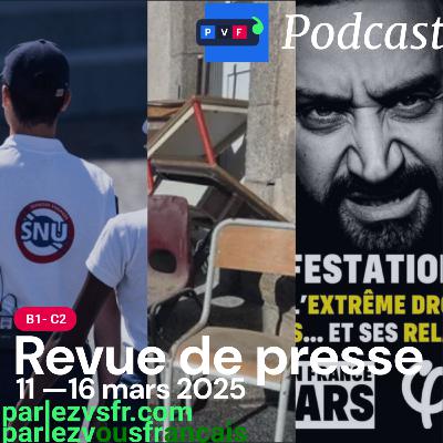Revue de presse đ«đ· du 10 au 16 mars 2025 Revue de presse đ«đ· du 10 au 16 mars 2025