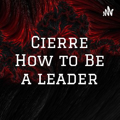 Cierre How to Be a leader (Trailer)