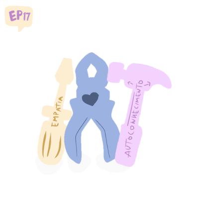 EP17 - Autoconhecimento: ferramentas para viver o processo EP17 - Autoconhecimento: ferramentas para viver o processo