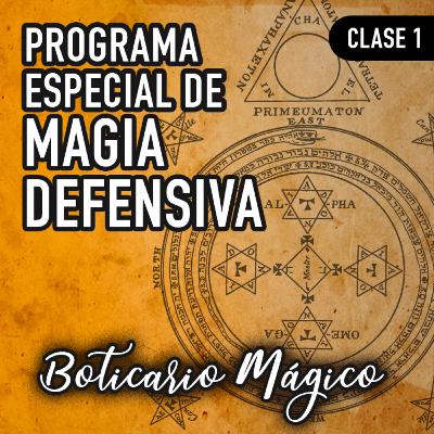 Magia Defensiva - Clase Online 1era Parte Magia Defensiva - Clase Online 1era Parte