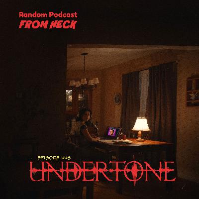 Episode 446: Undertone, Hijack, Monarch: Legacy of Monsters, and More