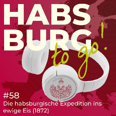 #058 – Franz-Josef-Land: Die habsburgische Expedition ins ewige Eis (1872) 🇷🇺