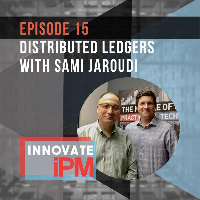 015 Distributed Ledgers with Sami Jaroudi