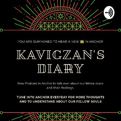 Kavigzan's Diary
