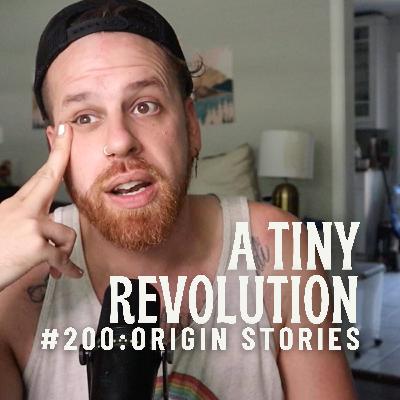 EPISODE 200: Origin Stories EPISODE 200: Origin Stories
